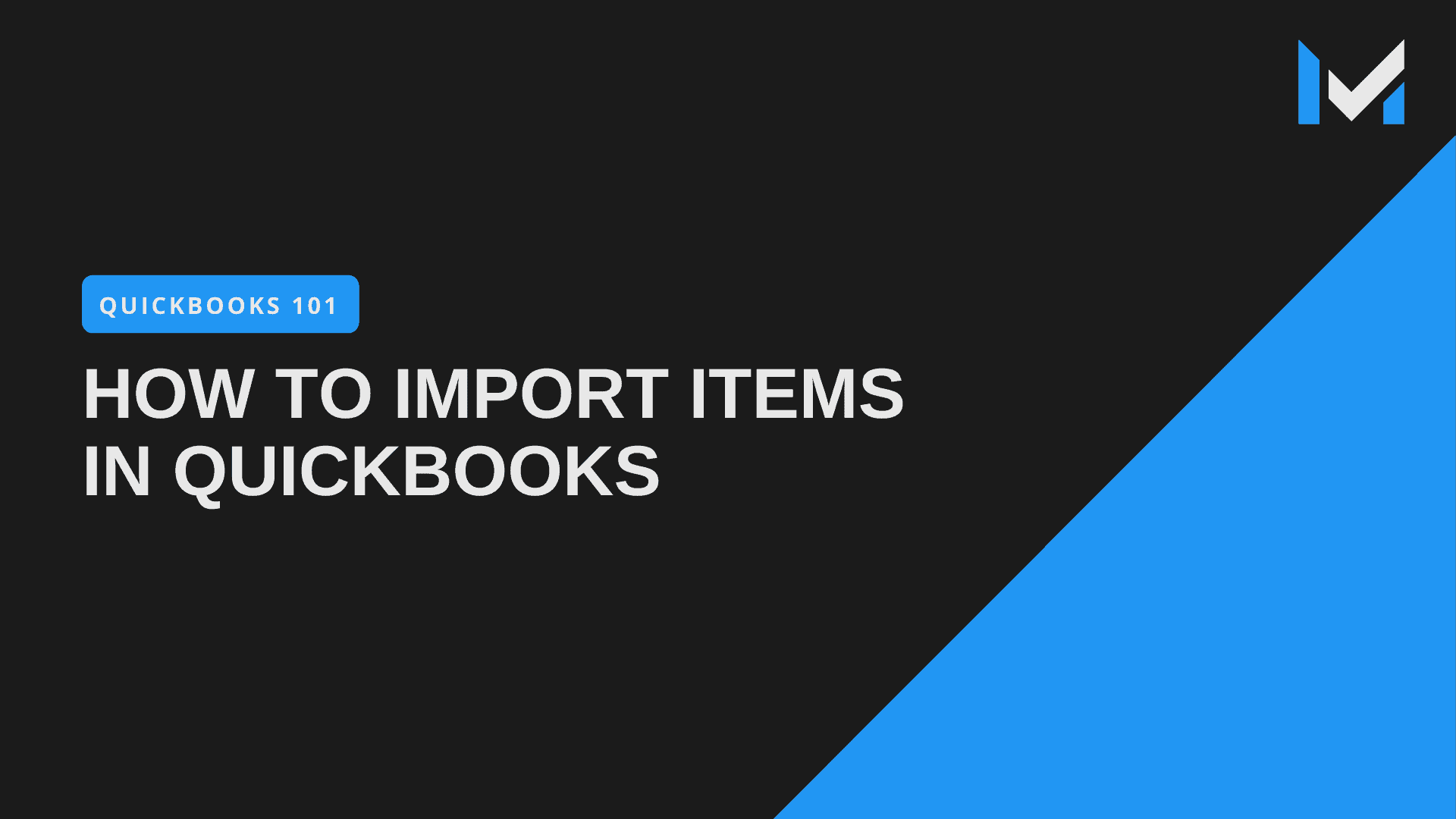 How To Import Items Into QuickBooks Pro