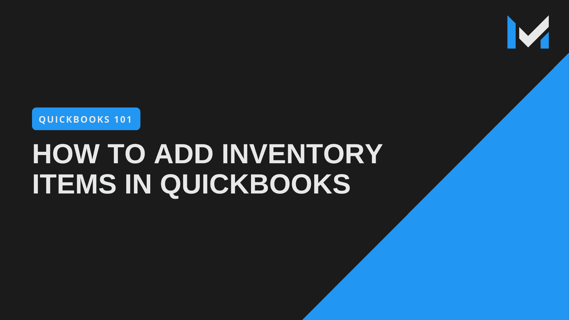 How To Add Items In QuickBooks Pro