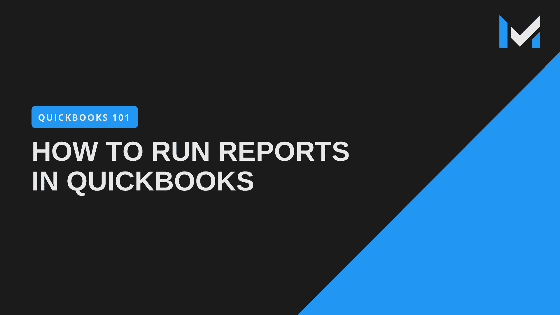 How To Run Reports In QuickBooks Pro