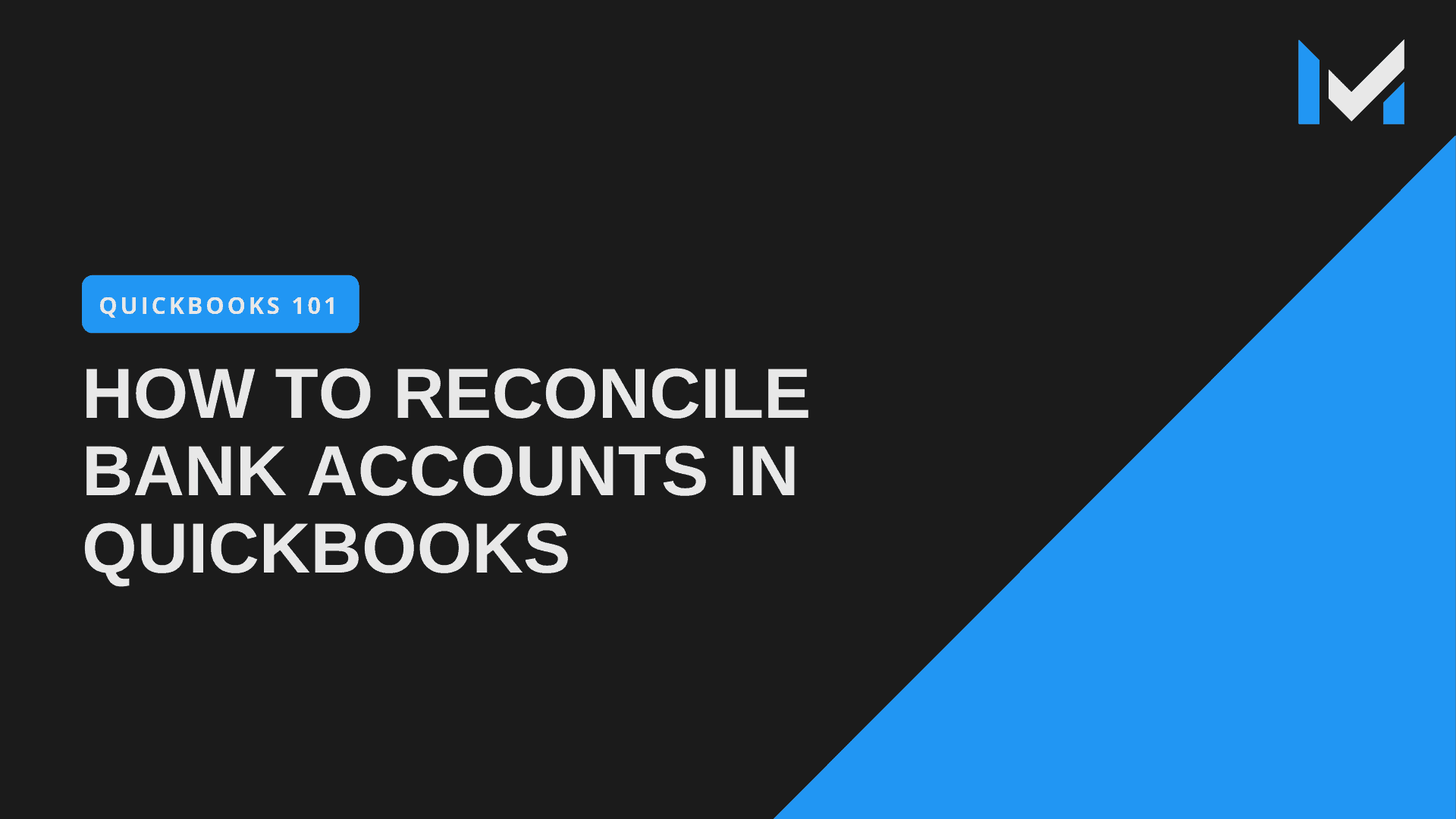 How To Reconcile A Bank Account in QuickBooks Pro