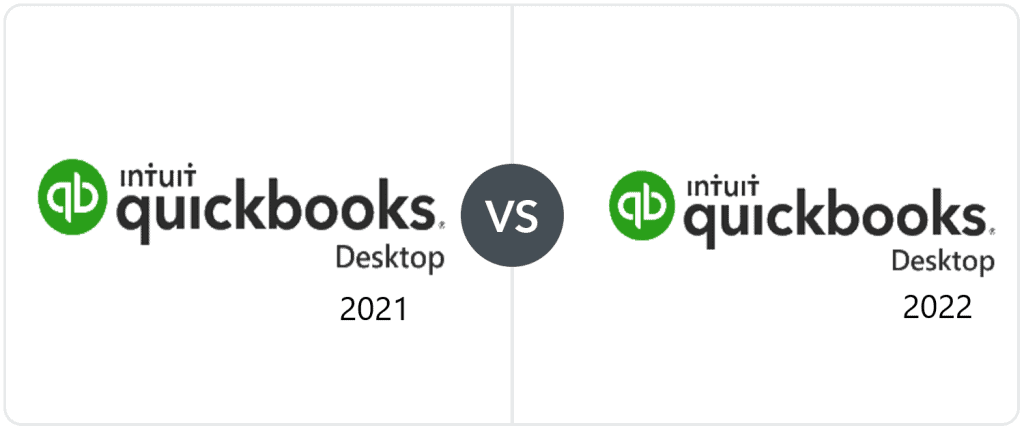 QuickBooks Desktop 2021 VS QuickBooks Desktop 2022